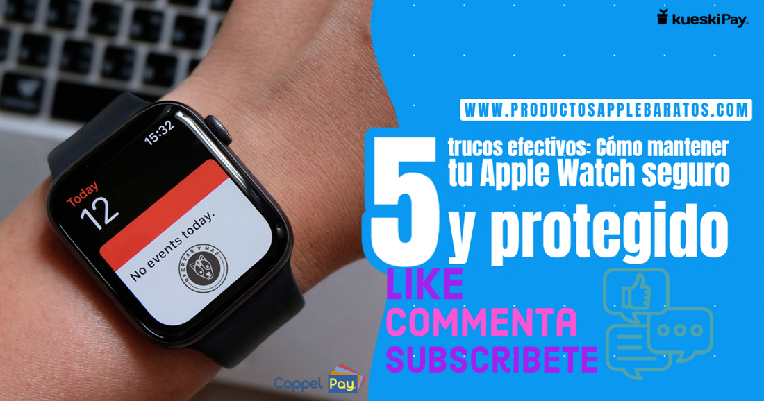 5 trucos efectivos: Cómo mantener tu Apple Watch seguro y protegido
