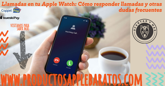 Llamadas en tu Apple Watch: Cómo responder llamadas y otras dudas frecuentes
